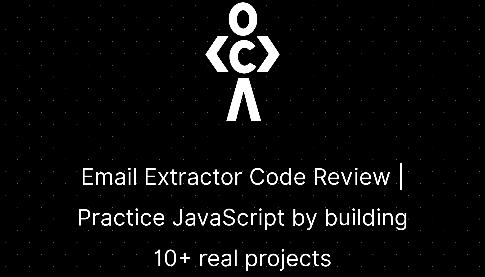 email-extractor-code-review-practice-javascript-by-building-10-real